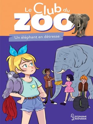 cover image of Le club du zoo--Un éléphant en détresse